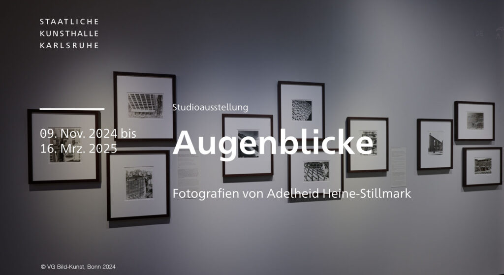 Studio-Ausstellung: Augenblicke – Fotografien von Adelheid Heine-Stillmark
Staatliche Kunsthalle Karlsruhe
ZKM, Lorenzstraße 19, 76135 Karlsruhe
vom 09. November 2024 bis zum 16. März 2025
